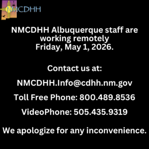 NMCDHH Albuquerque Office Staff Working Remotely